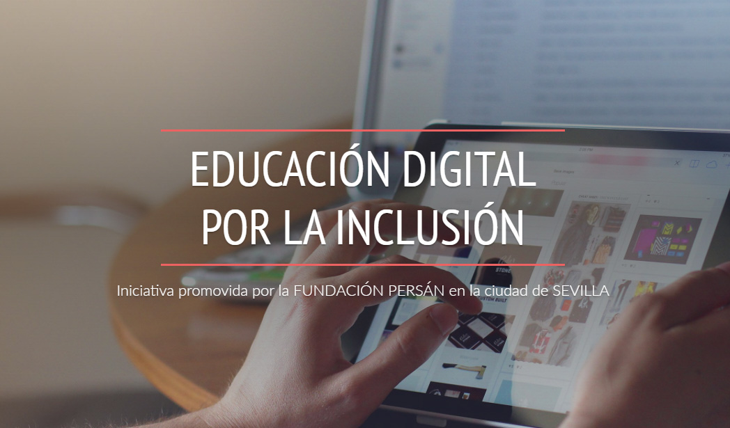 Colaboración en el Programa Educación Digital por la Inclusión de Fundación Persán