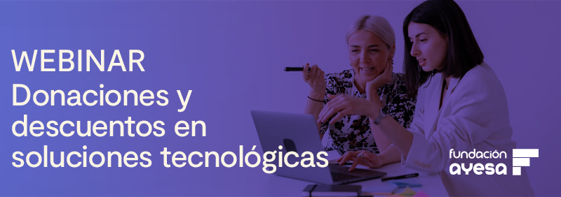 Webinar “Tecnologías al servicio de las entidades sin ánimo de lucro”